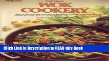 Read Book Wok Cookery : How to Use Your Wok Every Day to Stir-fry, Deep-fry, Steam, and Braise