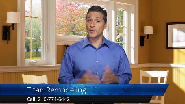 Titan Remodeling San Antonio Perfect 5 Star Review by Rick W.
