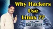 What is Kali Linux? Why Hackers Use Linux Explained