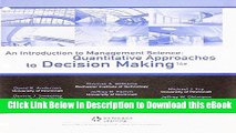 [Read Book] An Introduction to Management Science: Quantitative Approaches to Decision Making Kindle