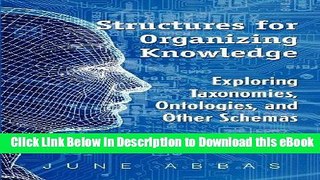 [Read Book] Structures for Organizing Knowledge: Exploring Taxonomies, Ontologies, and Other