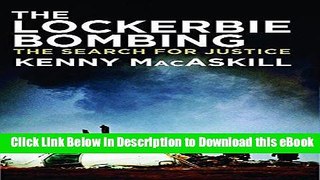 [Read Book] The Lockerbie Bombing: The Search for Justice Mobi