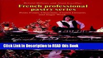 Read Book Petits Fours, Chocolate, Frozen Desserts, Sugar Work, Volume 3 (French Professional