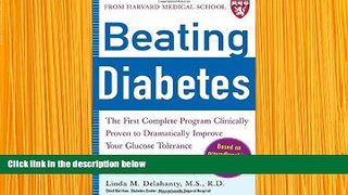 READ book Beating Diabetes (A Harvard Medical School Book) David M. Nathan For Kindle