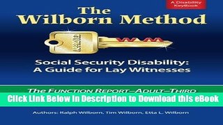 [Read Book] The Wilborn Method, Social Security Disability: A Guide for Lay Witnesses: The