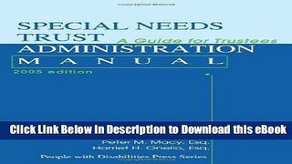 [Read Book] Special Needs Trust Administration Manual: A Guide for Trustees Mobi