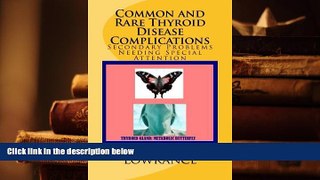 PDF [FREE] DOWNLOAD  Common and Rare Thyroid Disease Complications: Secondary Problems Needing