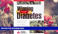 READ book Winning With Diabetes: Inspiring Stories of Famous and Not-So-Famous People With