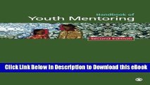 [Read Book] Handbook of Youth Mentoring (The SAGE Program on Applied Developmental Science) Mobi