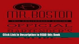 Read Book Mr. Boston Official Bartender s Guide Full Online