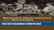 Read Book Special Operations and Strategy: From World War II to the War on Terrorism (Strategy and