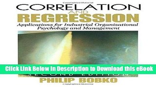 [Read Book] Correlation and Regression: Applications for Industrial Organizational Psychology and
