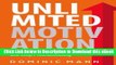 [Read Book] Unlimited Motivation: How to Stay Motivated, Be Productive, and Stop Procrastinating