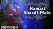Hamari Shaadi Mein | Vivah | Shahid Kapoor,Amrita Rao | Superhit Bollywood Song