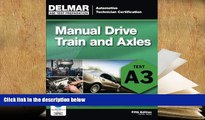 BEST PDF  ASE Test Preparation- A3 Manual Drive Trains and Axles (ASE Test Prep: Automotive