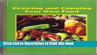 Read Book Growing and Canning Your Own Food Full eBook