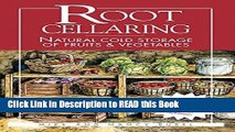 Download eBook Root Cellaring: Natural Cold Storage of Fruits   Vegetables eBook Online