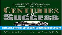 [Read Book] Centuries of Success: Lessons from the World s Most Enduring Family Businesses Kindle