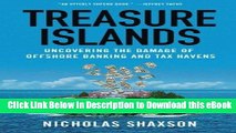 DOWNLOAD Treasure Islands: Uncovering the Damage of Offshore Banking and Tax Havens Mobi