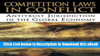 [Read Book] Competition Laws in Conflict: Antitrust Jurisdiction in the Global Economy Mobi