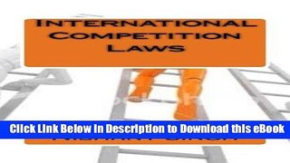 DOWNLOAD International Competition Laws Mobi