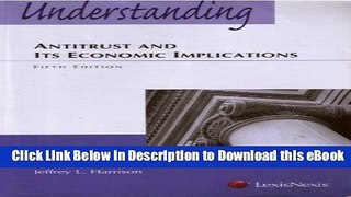 [Read Book] Understanding Antitrust and Its Economic Implications Mobi