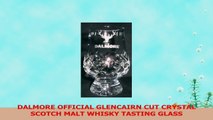 DALMORE OFFICIAL GLENCAIRN CUT CRYSTAL SCOTCH MALT WHISKY TASTING GLASS a33beee4