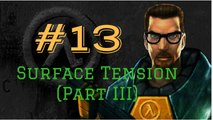 Let's Play Half Life  #13 Aliens & Airstrikes. (Surface Tension Part 3)
