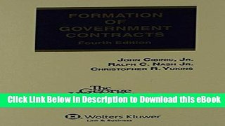 [Read Book] Formation of Government Contracts, Fourth Edition (Softcover) Mobi