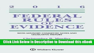[Read Book] Federal Rules of Evidence: With Advisory Committee Notes and Legislative History, 2016