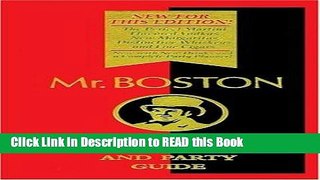 Read Book Mr. Boston: Official Bartender s and Party Guide Full Online