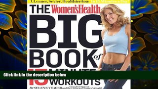 READ book The Women s Health Big Book of 15-Minute Workouts: A Leaner, Sexier, Healthier You--In