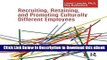 [Read Book] Recruiting, Retaining and Promoting Culturally Different Employees Mobi