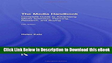 DOWNLOAD The Media Handbook: A Complete Guide to Advertising Media Selection, Planning, Research,