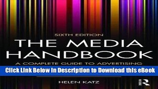 [Read Book] The Media Handbook: A Complete Guide to Advertising Media Selection, Planning,