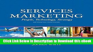DOWNLOAD Services Marketing: People, Technology, Strategy (7th Edition) Kindle