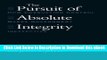 [Read Book] The Pursuit of Absolute Integrity: How Corruption Control Makes Government Ineffective