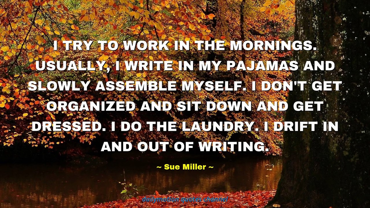 Sue Miller Quotes