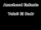 ** Anacheed ** Groupe d'Enfants - Tala3 el Badr **