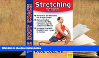 BEST PDF  Stretching Basics: Stretching   Flexibility for Sport, Lifestyle and Injury Prevention