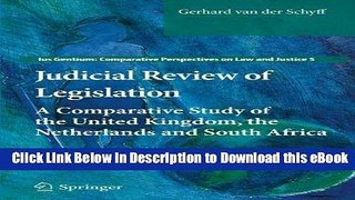 [Read Book] Judicial Review of Legislation: A Comparative Study of the United Kingdom, the