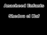 ** Anacheed ** Groupe d'Enfants - Shedou el Kaf