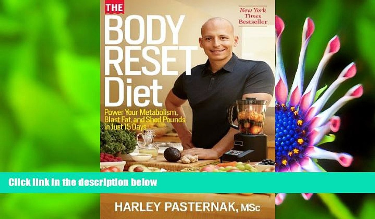 FREE [DOWNLOAD] The Body Reset Diet: Power Your Metabolism, Blast Fat, and Shed Pounds in Just 15