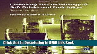 Read Book Chemistry and Technology of Soft Drinks and Fruit Juices Full Online