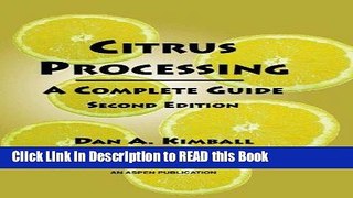 Read Book Citrus Processing: A Complete Guide (Chapman   Hall Food Science Book) Full eBook
