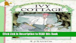 Download eBook Ivy Cottage (Biscuits, buttons   pickles) Full eBook