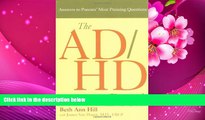 FREE [DOWNLOAD] The ADHD Book: Answers to Parents  Most Pressing Questions Beth Ann Hill Pre Order