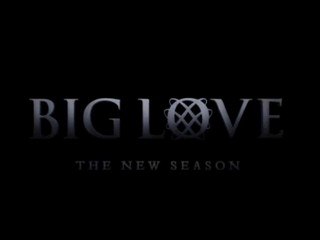 Promo  Big Love Saison 4