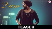 2am (Song Teaser) | Indeep Bakshi | Prachi Mishra | Sachh & Indeep Bakshi