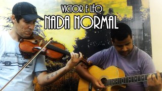 MUSICALIDADE - NADA NORMAL [VICTOR E LEO]